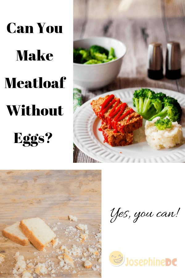 Can You Make Meatloaf Without Eggs