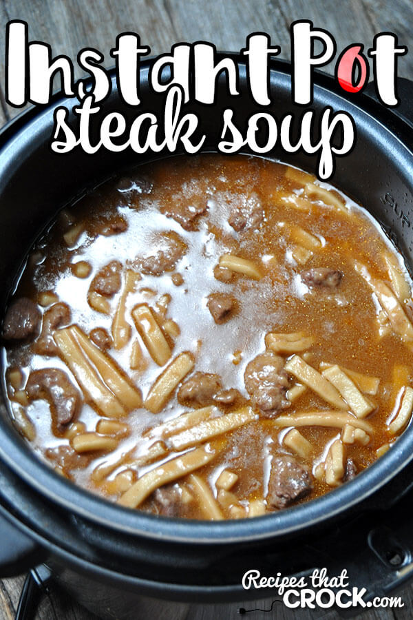 instant pot Steak Soup